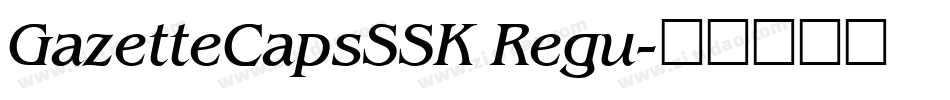 GazetteCapsSSK Regu字体转换
